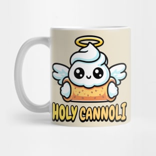 Holy Cannoli! Cute Cannoli Dessert Pun Mug